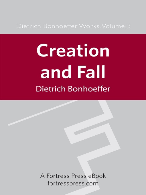 Title details for Creation and Fall DBW Vol 3 by Dietrich Bonhoeffer - Available